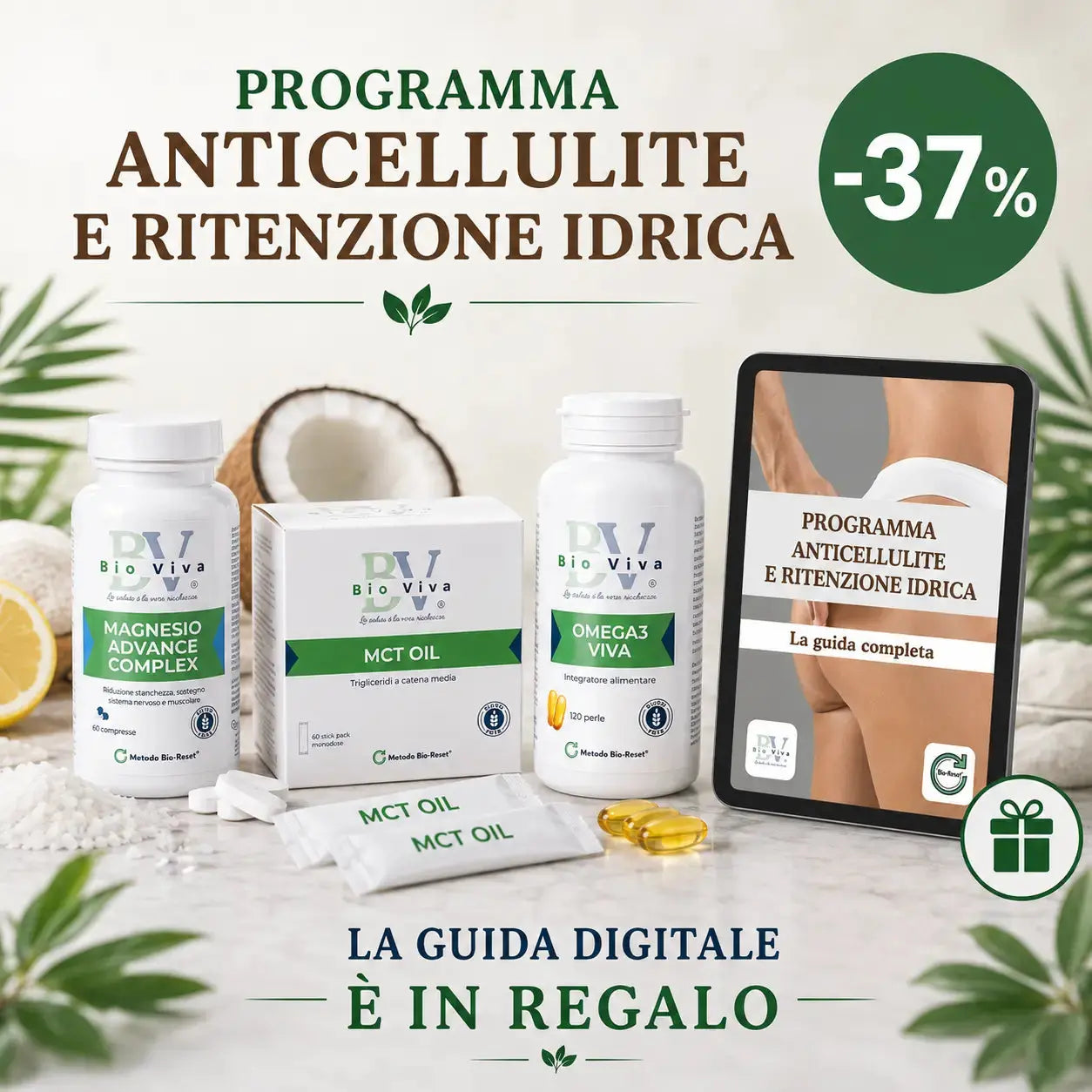 Programma Anticellulite e Ritenzione Idrica  Programma Bio-Viva Bio-Viva
